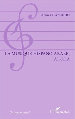 Cover La musique hispano-arabe, al-Ala (eBook, ePUB)
