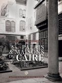 Palais et Maisons du Caire III (eBook, PDF)