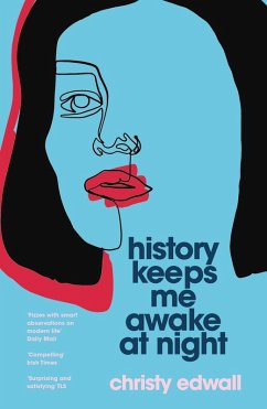 History Keeps Me Awake at Night (eBook, ePUB) - Edwall, Christy