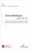 Une esthétique dans le cri (eBook, PDF)
