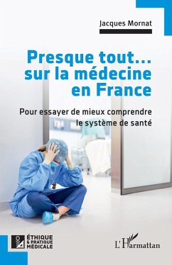 Cover Presque tout... sur la médecine en France (eBook, PDF)