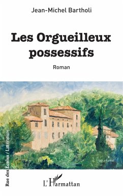 Les orgueilleux possessifs (eBook, PDF) - Bartholi