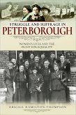 Struggle and Suffrage in Peterborough (eBook, ePUB) Struggle and Suffrage in Peterborough (eBook, ePUB)