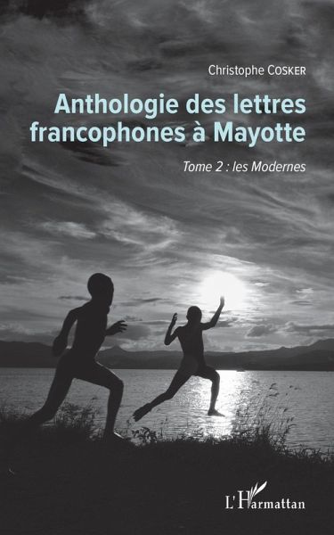 Anthologie des lettres francophones à Mayotte (eBook, PDF)