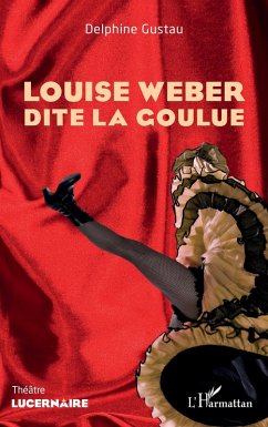 Cover Louise Weber dite la Goulue (eBook, PDF)