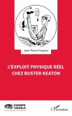 L'exploit physique réel chez Buster Keaton (eBook, PDF)