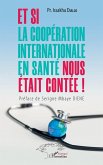Et si la coopération internationale en santé nous était contée ! (eBook, PDF)
