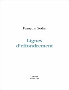 Lignes d'effondrement (eBook, PDF) - Francois Godin, Godin