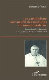 Le catholicisme face au défi des mutations du monde moderne (eBook, PDF)