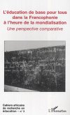 L'éducation de base pour tous dans la Francophonie à l'heure de la mondialisation (eBook, ePUB)