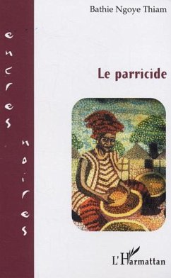 Le parricide (eBook, ePUB) - Thiam