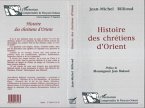 Histoire des chrétiens d'Orient (eBook, PDF)