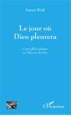 Le jour où Dieu pleurera (eBook, PDF)