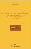 Le concept de mécréance en terre d'islam (eBook, PDF)