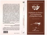 Asiatiques en France : les expériences d'intégration locale (eBook, PDF) Asiatiques en France : les expériences d'intégration locale (eBook, PDF)