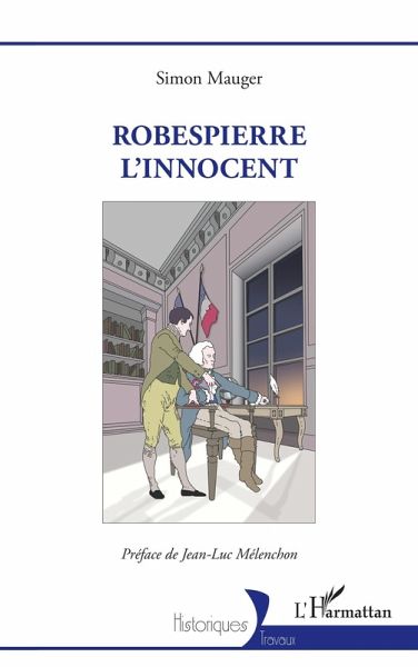 Robespierre l'innocent (eBook, ePUB) Robespierre l'innocent (eBook, ePUB)