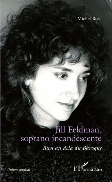 Jill Feldman, soprano incandescente (eBook, PDF)