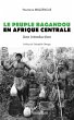 Le peuple Bagandou en Afrique centrale.... - Bild 1