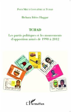 Cover Tchad les partis politiques et les mouvements d'opposition armés de 1990 à 2012 (eBook, PDF)