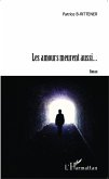 Les amours meurent aussi... (eBook, PDF)