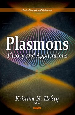 Plasmons: Theory and Applications (eBook, PDF) Plasmons: Theory and Applications (eBook, PDF)