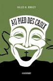 Au pied des croix (eBook, ePUB) Au pied des croix (eBook, ePUB)