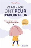 Ces gens qui ont peur d'avoir peur (eBook, ePUB) Ces gens qui ont peur d'avoir peur (eBook, ePUB)