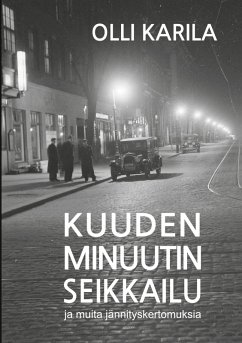 Kuuden minuutin seikkailu (eBook, ePUB) - Karila, Olli; Järvelä, Juha