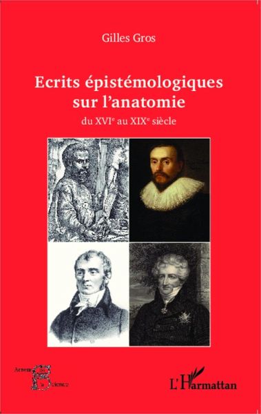 Ecrits épistémologiques sur l'anatomie du XVI e au XIX e siècle (eBook, PDF)