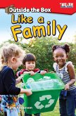 Outside the Box: Like a Family (eBook, PDF)