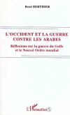 L'Occident et la guerre contre les Arabes (eBook, PDF)
