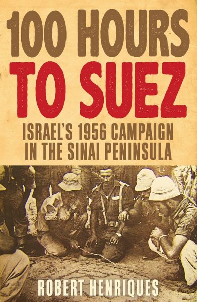 100 Hours to Suez (eBook, ePUB) 100 Hours to Suez (eBook, ePUB)
