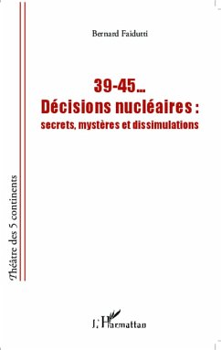 39-45... Décisions nucléaires (eBook, PDF) - Faidutti