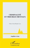 Criminalité et troubles mentaux (eBook, ePUB) Criminalité et troubles mentaux (eBook, ePUB)