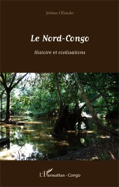 Le Nord-Congo (eBook, PDF) - Ollandet Jerome Represente Par Son Ayant Droit