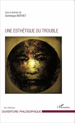 Une esthétique du trouble (eBook, PDF) - Berthet