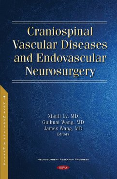 Craniospinal Vascular Diseases and Endovascular Neurosurgery (eBook, PDF) Craniospinal Vascular Diseases and Endovascular Neurosurgery (eBook, PDF)
