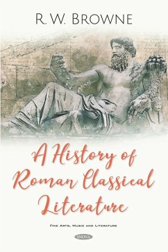 History of Roman Classical Literature (eBook, PDF) History of Roman Classical Literature (eBook, PDF)