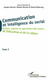 Communication et intelligence du social (Tome 2) (eBook, PDF)