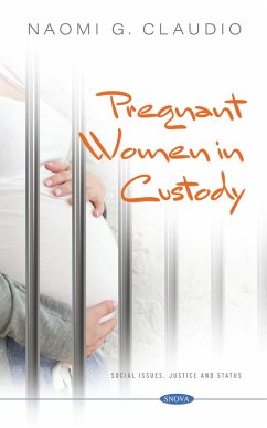 Pregnant Women in Custody (eBook, PDF) Pregnant Women in Custody (eBook, PDF)