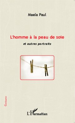Cover L'homme à la peau de soie et autres portraits (eBook, PDF)