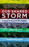 Our Shared Storm (eBook, ePUB) Our Shared Storm (eBook, ePUB)