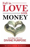 Fall In Love With Money (eBook, ePUB) Fall In Love With Money (eBook, ePUB)