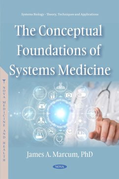 Conceptual Foundations of Systems Medicine (eBook, PDF) Conceptual Foundations of Systems Medicine (eBook, PDF)