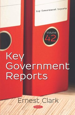 Key Government Reports. Volume 42 (eBook, PDF) Key Government Reports. Volume 42 (eBook, PDF)