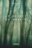 Le secret du marais (eBook, ePUB) Le secret du marais (eBook, ePUB)