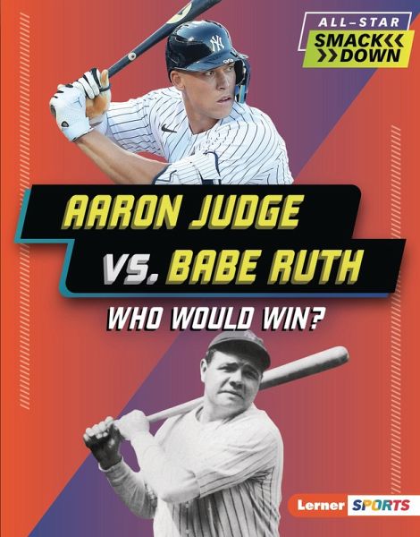 Aaron Judge vs. Babe Ruth (eBook, ePUB) Aaron Judge vs. Babe Ruth (eBook, ePUB)