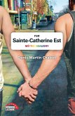 Rue Sainte-Catherine Est (eBook, ePUB) Rue Sainte-Catherine Est (eBook, ePUB)