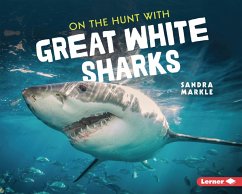 On the Hunt with Great White Sharks (eBook, ePUB) - Markle, Sandra