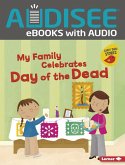My Family Celebrates Day of the Dead (eBook, ePUB) My Family Celebrates Day of the Dead (eBook, ePUB)